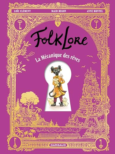FolkLore - tome 1 - La Mécanique des rêves