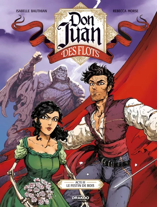Don Juan des Flots - tome 3 - Le festin de bois