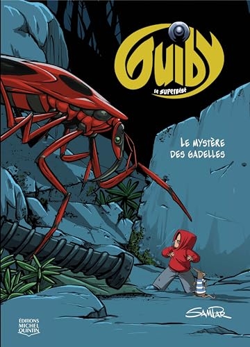 Guiby super bébé - tome 1 - Le mystère des gadelles