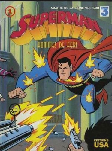 Superman (Editions USA) - tome 1 - Hommes de fer !