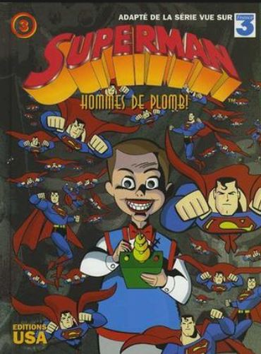 Superman (Editions USA) - tome 3 - Hommes de plomb !