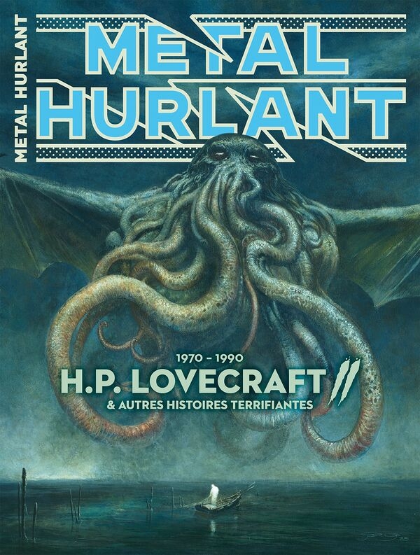 Métal Hurlant (2e série) - tome 18 - H.P. Lovecraft & autres histoires terrifiantes
