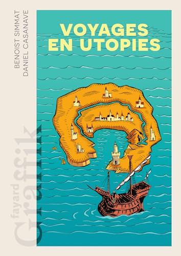 Voyages en utopies