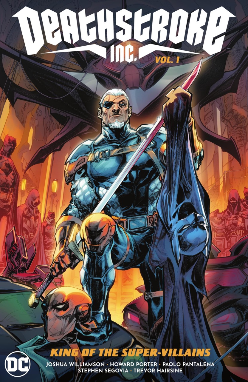 Deathstroke Inc. (2021)(V.O. anglais) - tome 1 - Deathstroke Inc., Vol. 1 : King of the Super-Villains (TPB)