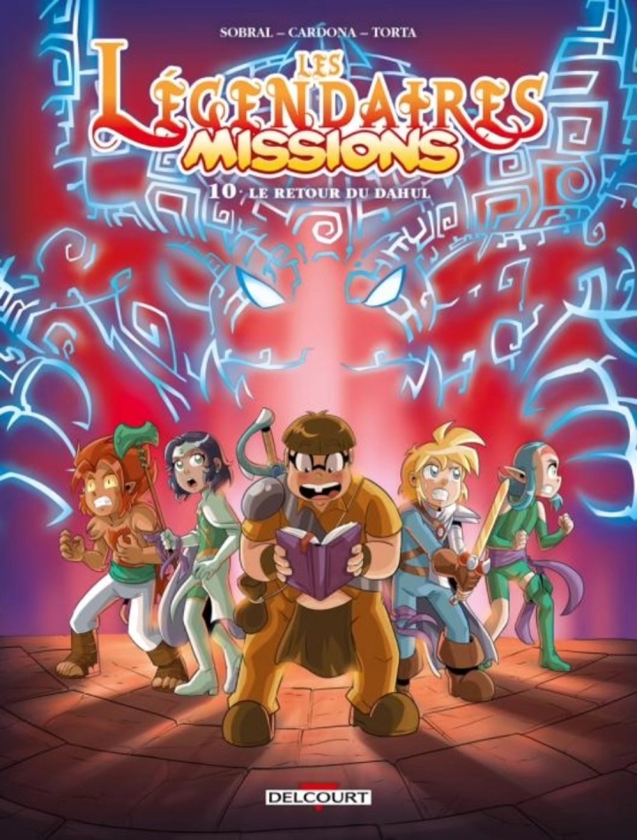 Les légendaires - Missions - tome 10 - Le retour du Dahul