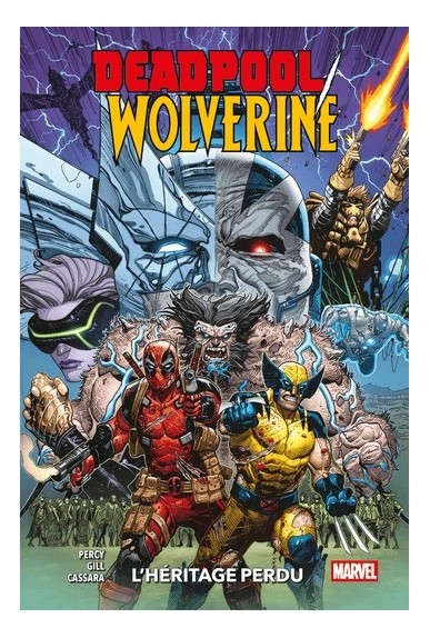 Deadpool / Wolverine - tome 2 - L'héritage perdu
