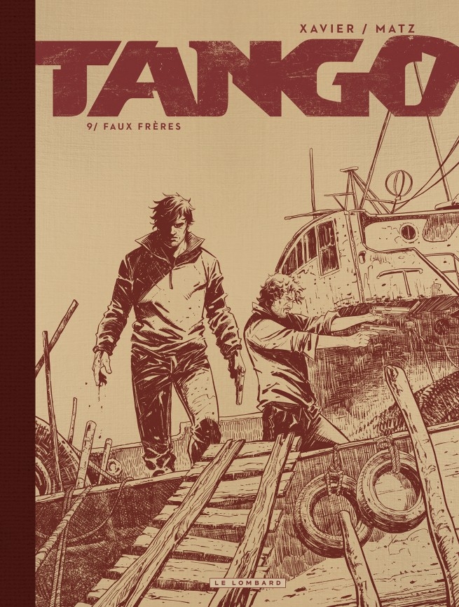 Tango (Xavier) - tome 9 - Faux frères - TL