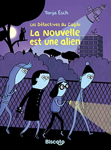 Les détectives du cagibi - La nouvelle est une alien