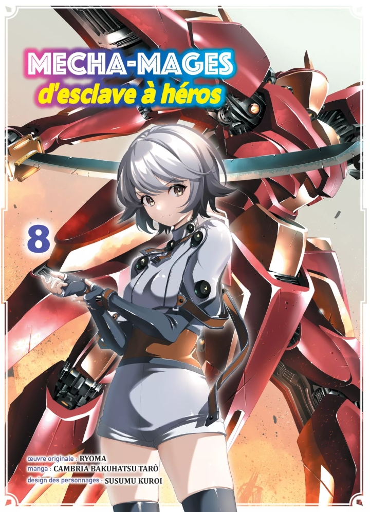 Mecha-mages, d'esclave à héros - tome 8 - Mecha-mages, d'esclave à héros, Tome 8