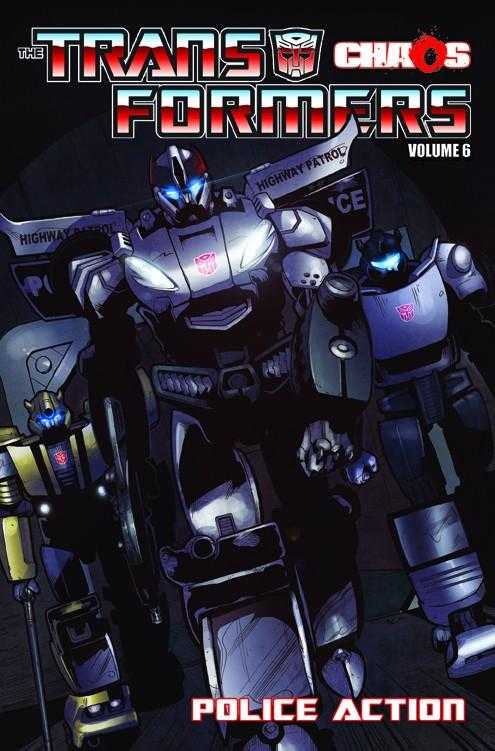 The Transformers (2009)(V.O. anglais) - tome 6 - The Transformers, Volume 6 : Chaos : Police Action (TPB)