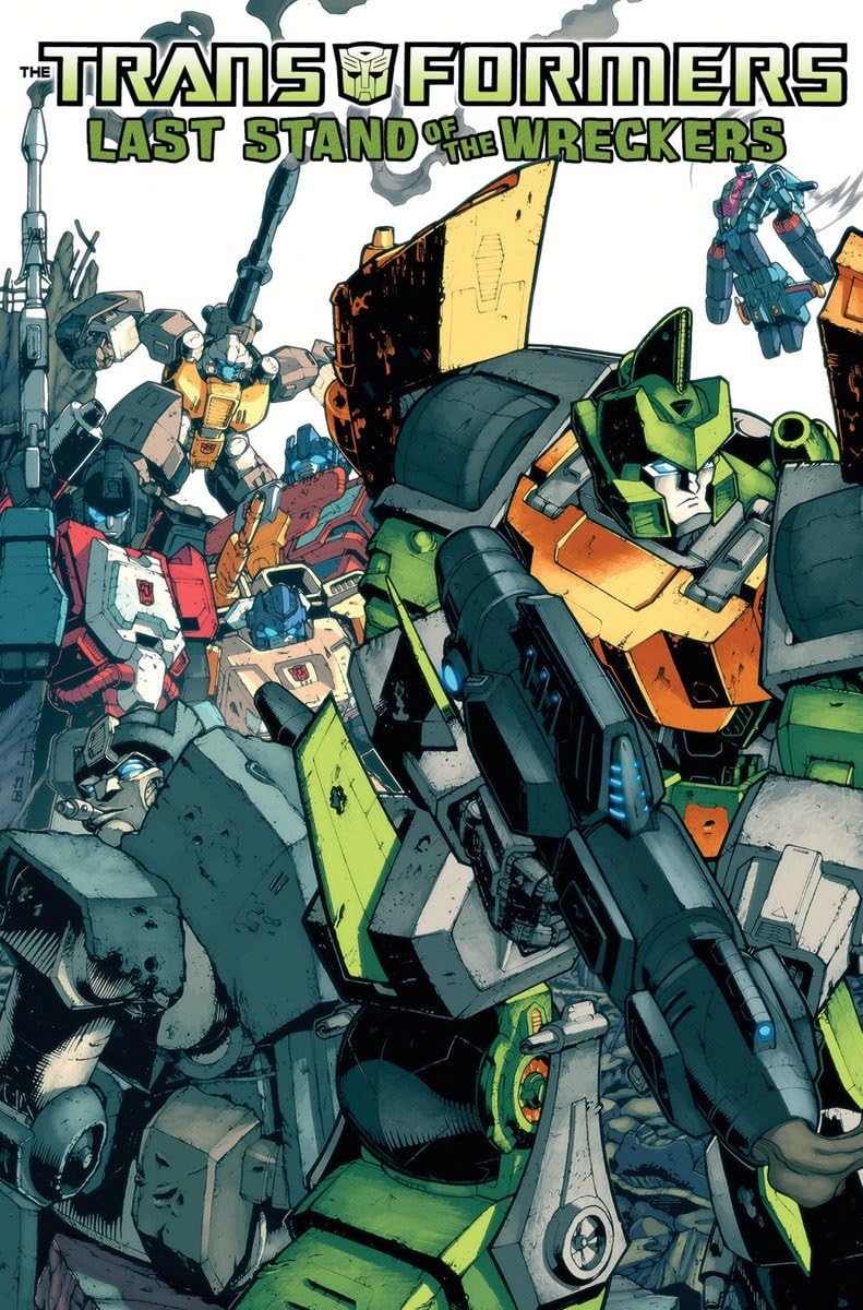 The Transformers : Last Stand of the Wreckers (2010)(V.O. anglais) - tome 1 - The Transformers : Last Stand of the Wreckers (TPB)