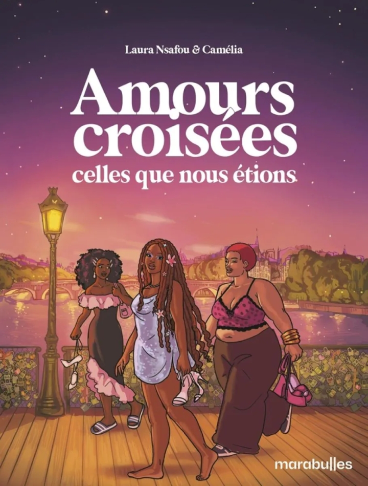 Amours croisées - tome 2 - Celles que nous étions