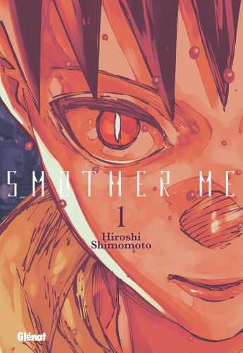 Smother me - tome 1 - Smother me, Tome 1