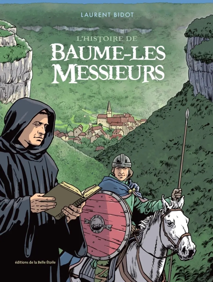 L'histoire de Baume-Les-Messieurs
