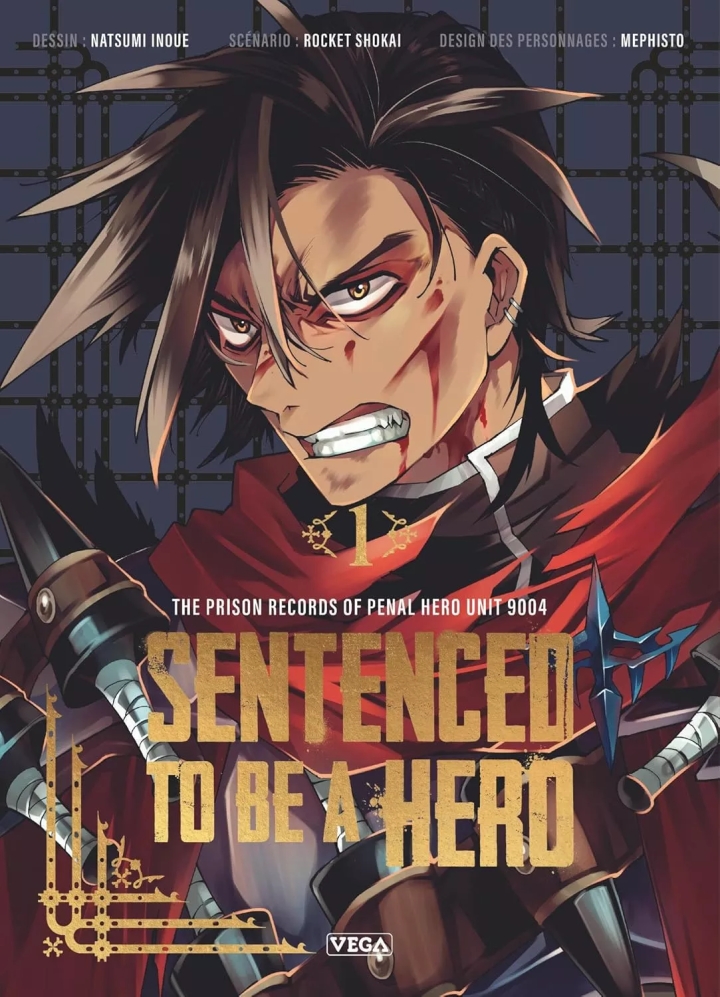 Sentenced to be a hero - tome 1 - Sentenced to be a hero, Tome 1