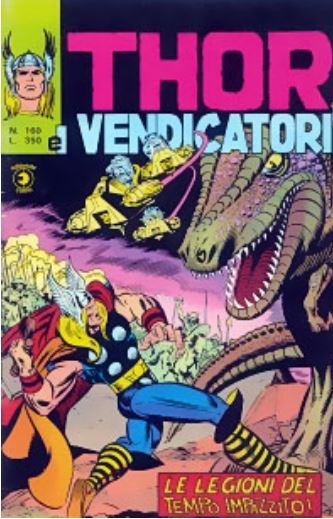 Thor (en italien : Il mitico Thor - Editoriale Corno) - tome 160 - Le legioni del tempo impazzito