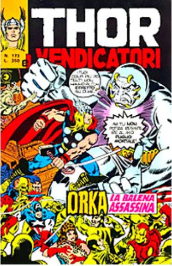 Thor (en italien : Il mitico Thor - Editoriale Corno) - tome 173 - Orka la balena assassina