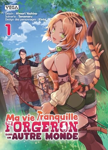 Ma vie Tranquille de forgeron dans un autre monde - tome 1 - Ma vie Tranquille de forgeron dans un autre monde, Tome 1