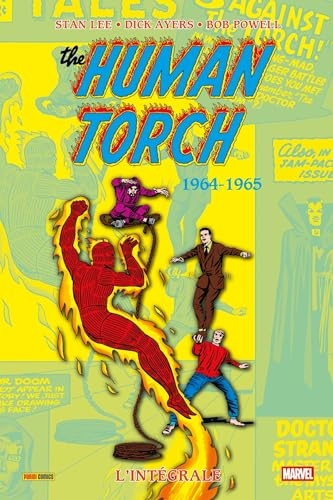 The Human Torch (L'intégrale) - tome 2 - 1964-1965