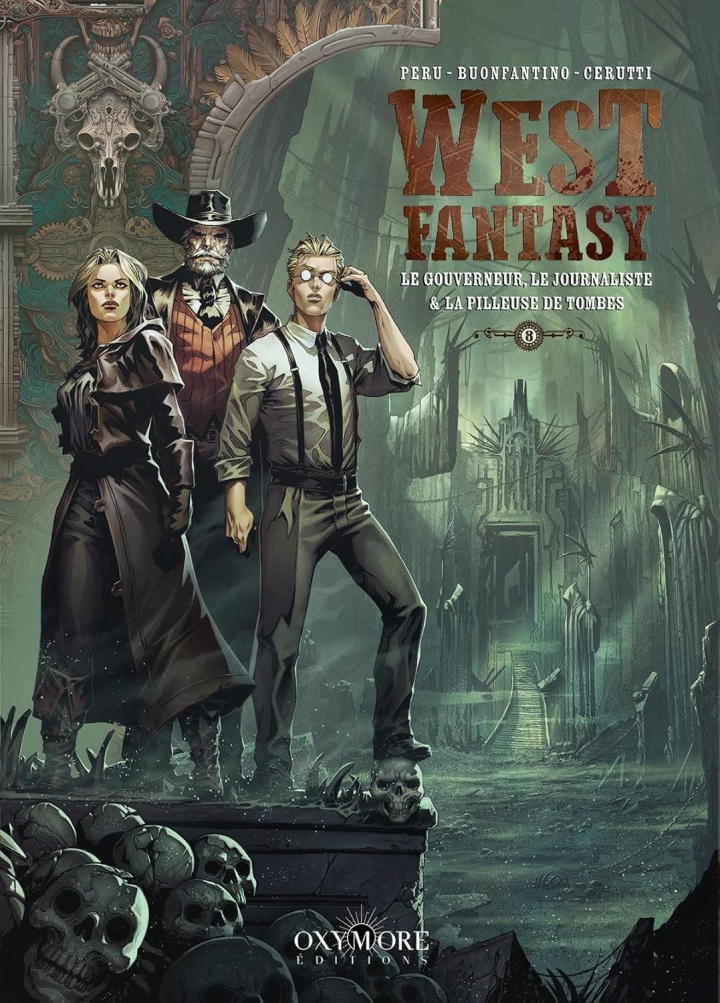 West fantasy - tome 8 - Le Gouverneur, le journaliste et la pilleuse de tombes