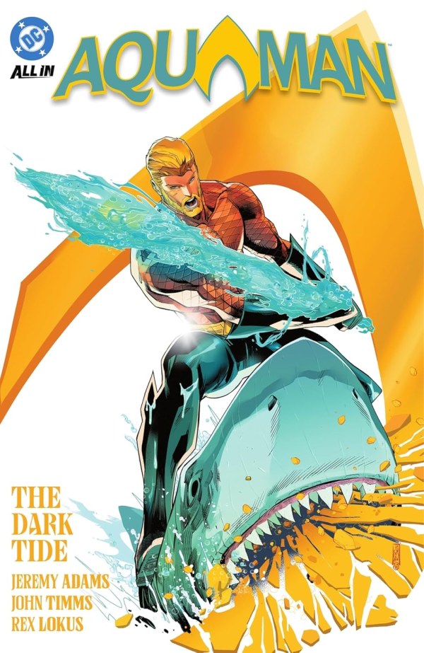Aquaman (2025)(V.O. anglais) - tome 1 - Aquaman, Vol. 1 : The Dark Tide (TPB)