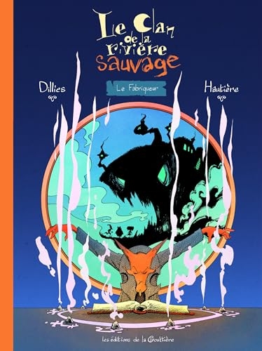 Le clan de la rivière sauvage - tome 3 - Le Fabriqueur