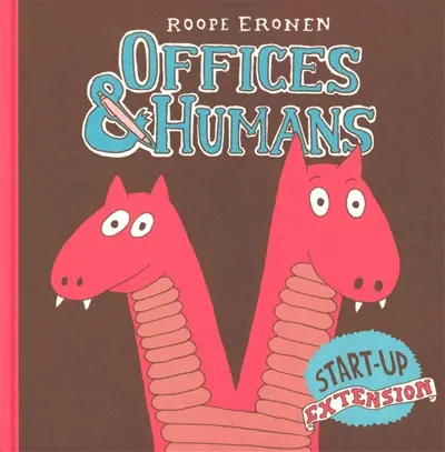 Offices & humans - tome 2 - Start-up extension