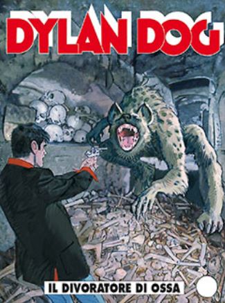 Dylan Dog (V.O. italien) - tome 303 - Il divoratore di ossa