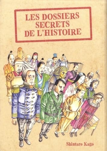 Les dossiers secrets de l’histoire