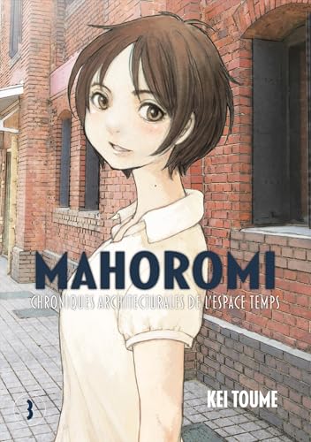 Mahoromi - Chroniques architecturales de l'espace temps - tome 3 - Mahoromi - Chroniques architecturales de l'espace temps, Tome 3
