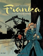 Franka (éditions Les humanoïdes associés) - tome 1 - Les dents du dragon (1)