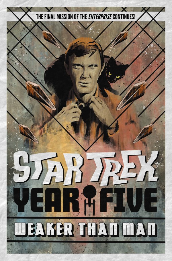 Star Trek : Year Five (2019)(V.O. anglais) - tome 3 - Weaker than Man (TPB)