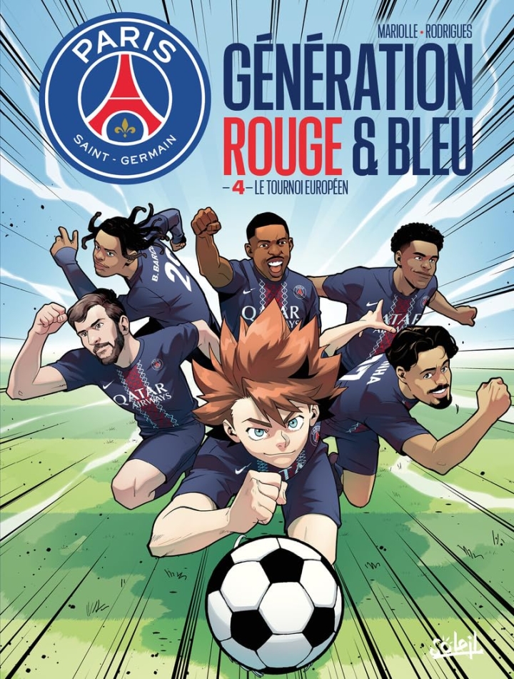 Paris-Saint-Germain - Génération rouge & bleu - tome 4 - Le tournoi européen