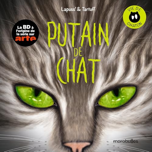 Putain de Chat - tome 14 - Putain de chat, Tome 14 - Vie de chaton