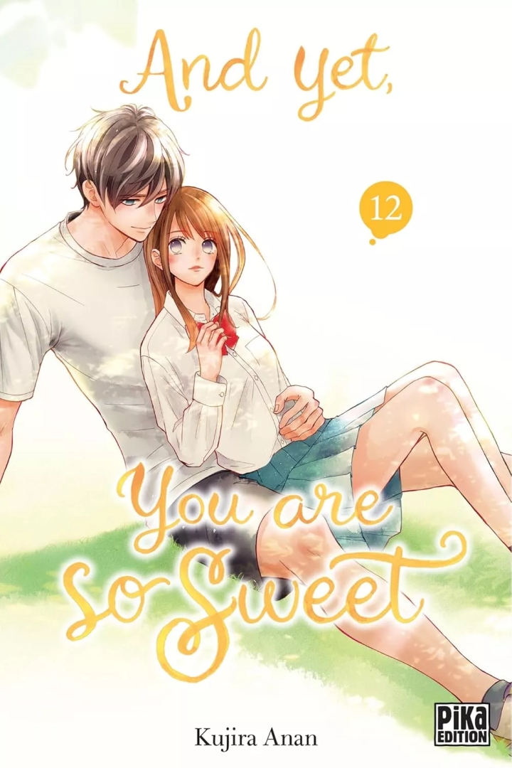 And yet, you are so sweet - tome 12 - And yet, you are so sweet, Tome 12