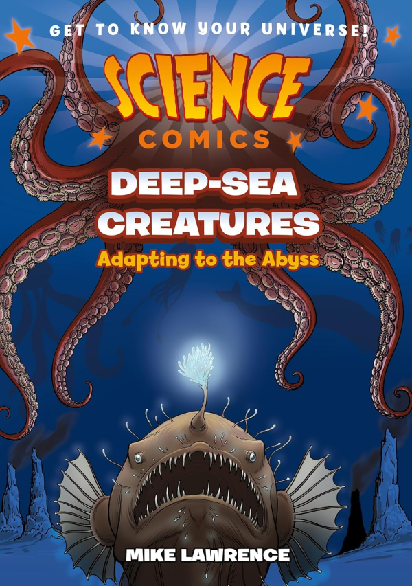 Science Comics (2016)(V.O. anglais) - tome 26 - Deep-Sea Creatures : Adapting to the Abyss (HC)
