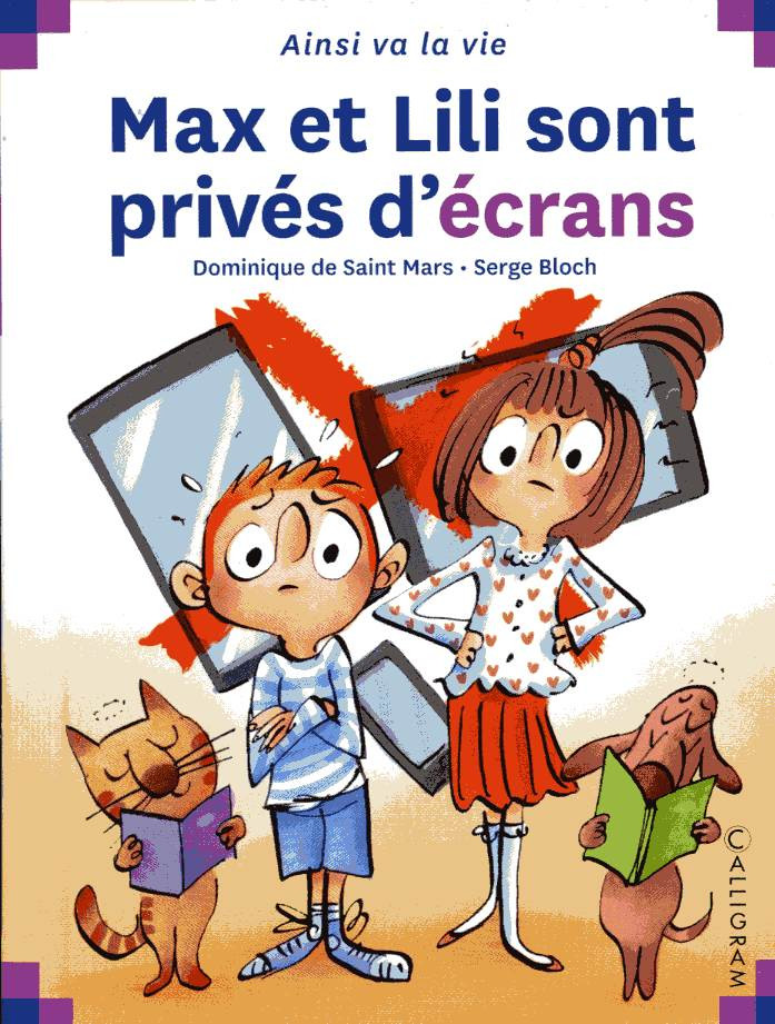 Ainsi va la vie (Max et Lili) - tome 136 - Max et Lili sont privés d'écrans