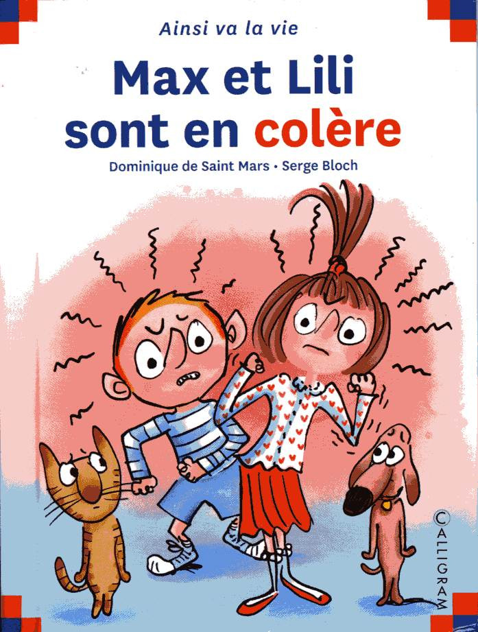 Ainsi va la vie (Max et Lili) - tome 137 - Max et Lili sont en colère