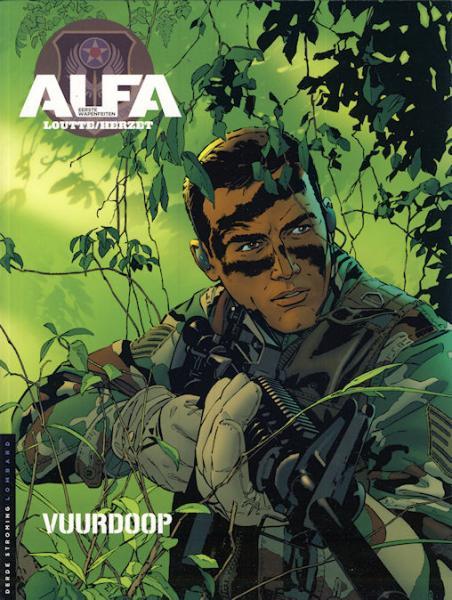 Alpha - Premières armes (En néerlandais : Alfa - Eerste wapenfeiten) - tome 1 - Vuurdoop