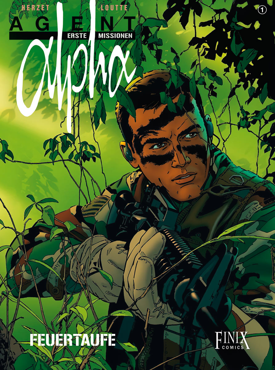 Alpha - Premières armes (En allemand : Agent Alpha - Erste Missionen ) - tome 1 - Feuertaufe