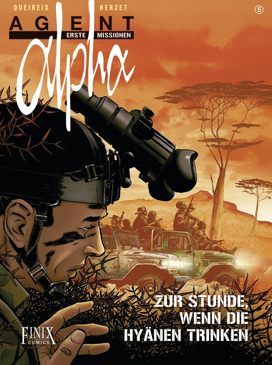 Alpha - Premières armes (En allemand : Agent Alpha - Erste Missionen ) - tome 5 - Wenn Hyänen Ihren Durst stillen