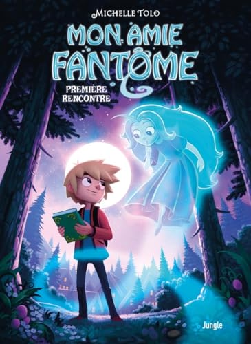 Mon amie fantôme - tome 1 - Première rencontre