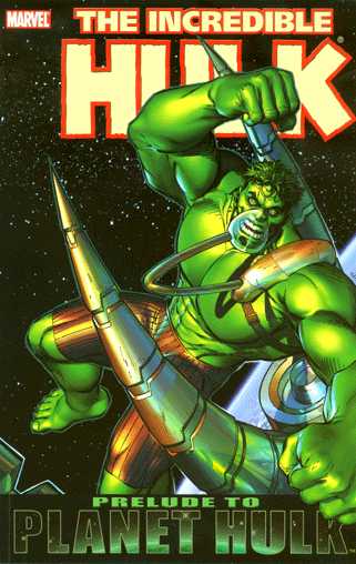 The Incredible Hulk (2000)(V.O. anglais) - tome 13 - The Incredible Hulk, Volume 13 : Prelude to Planet Hulk (TPB)
