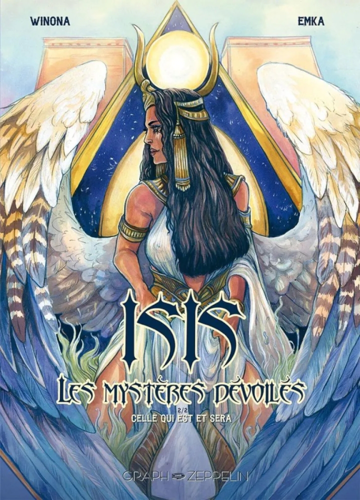 Isis - Les mystères dévoilés - tome 2 - Celle qui est et sera