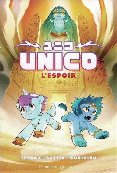Unico (Editions Flammarion) - tome 3 - L'espoir