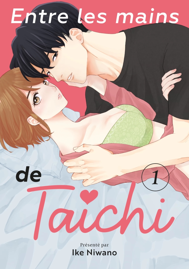 Entre les mains de Taichi - tome 1 - Entre les mains de Taichi, Tome 1