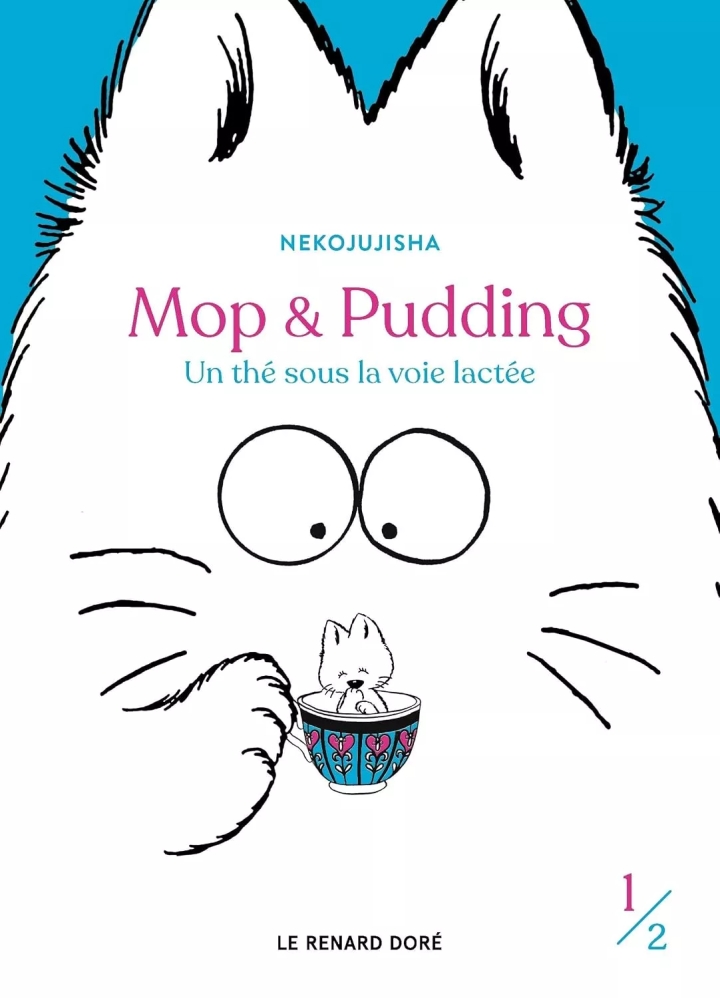 Mop et Pudding - Un thé sous la voie lactée - tome 1 - Mop et Pudding - Un thé sous la voie lactée, Tome 1