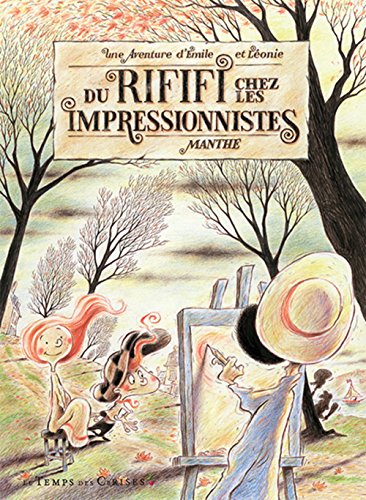 Émile et Léonie - tome 2 - Du rififi chez les Impressionnistes