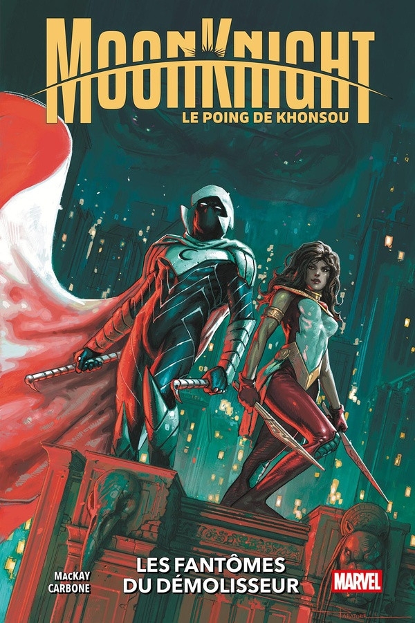 Moon Knight - Le poing de Khonsou - tome 3 - Les fantômes du démolisseur