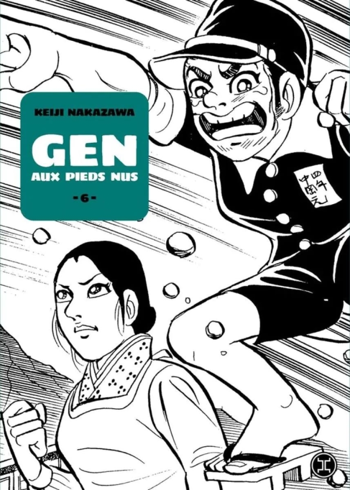 Gen aux pieds nus - tome 6 - Gen aux pieds nus, Tome 6